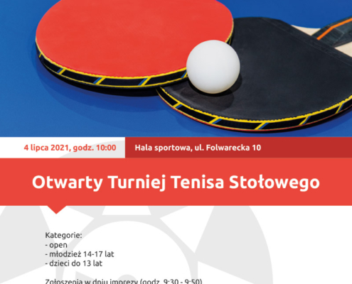 Na plakacie zapowiedź turnieju tenisa stołowego, u góry logo Akcji Lato 2021, w środku zdjęcie przedstawiające rakietki tenisowe z piłką