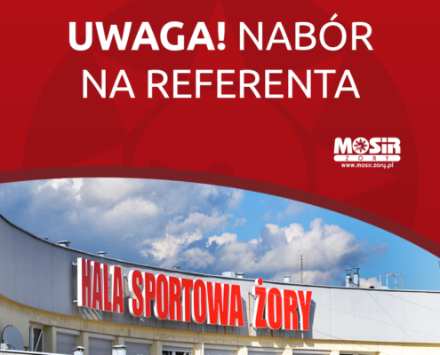 na grafice napis uwaga nabór na referenta, z boku logo MOSiR, u dołu zdjęcie dachu hali sportowej