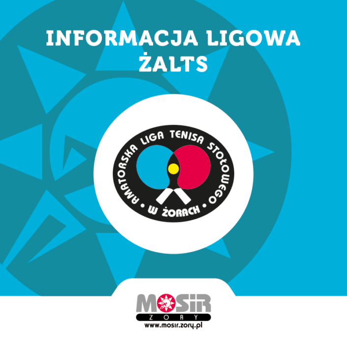na grafice na niebieskim tle logo ŻALTS i napis informacja ligowa ŻALTS, na dole logo MOSiR Żory