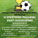 na plakacie zdjęcie murawy, ilustracja pucharu oraz piłki i informacje na temat pikniku sportowego