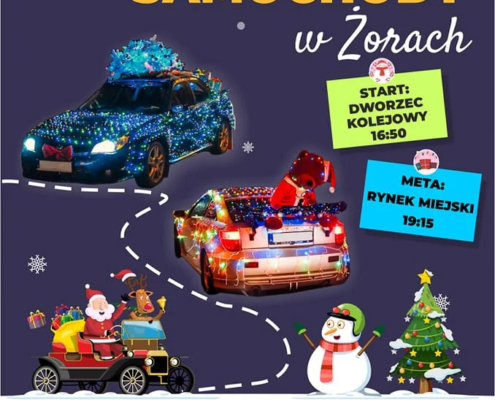 Plakat z napisem: Świąteczne samochody w Żorach. Start dworzec kolejowy, niedziela 18 grudnia, godz. 16:50, meta Rynek godz. 19:15. Dodatkowo zdjęcia samochodów z lampkami.