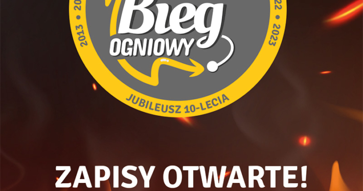 na plakacie na ognistym tle logo biegu ogniowego, napisy zapisy otwarte i jubileuszowy oraz loga organizatorów