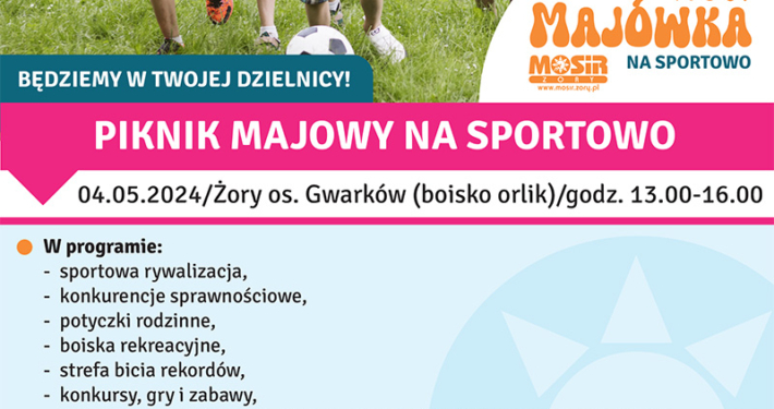 na plakacie zdjęcie rodziny grającej w piłkę oraz informacje o sportowej majówce, na dole loga