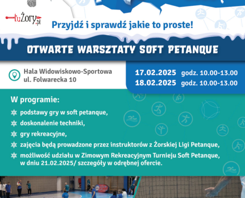 plakat promuje otwarte warsztaty soft petanque w ramach „Akcji Zima 2025” organizowane przez MOSiR Żory, zawiera daty i miejsce wydarzenia, program zajęć, zdjęcia z gry oraz zimową grafikę z niebiesko-białą kolorystyką i sportowymi ikonami.