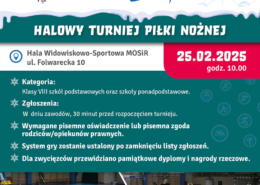 na plakacie widoczna jest grafika promująca halowy turniej piłki nożnej w ramach “Akcji Zima 2025”, z dominującymi kolorami niebieskim, białym i zielonym, a także zdjęcie dzieci grających w piłkę nożną na hali sportowej.