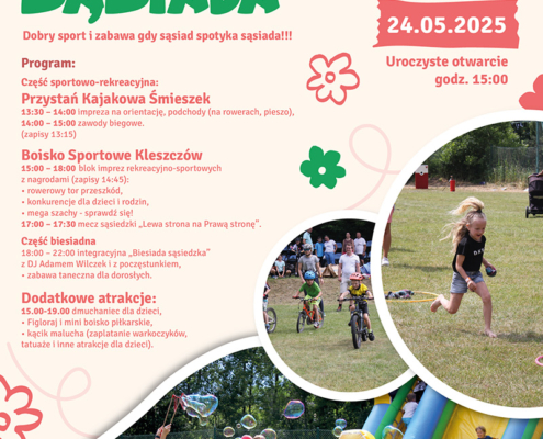 plakat zapowiada wydarzenie „Dzień Sąsiada” w Kleszczowie, przedstawia szczegółowy program sportowo-rekreacyjny i biesiadny na 24 maja 2025 roku oraz kolorowe zdjęcia dzieci bawiących się na świeżym powietrzu