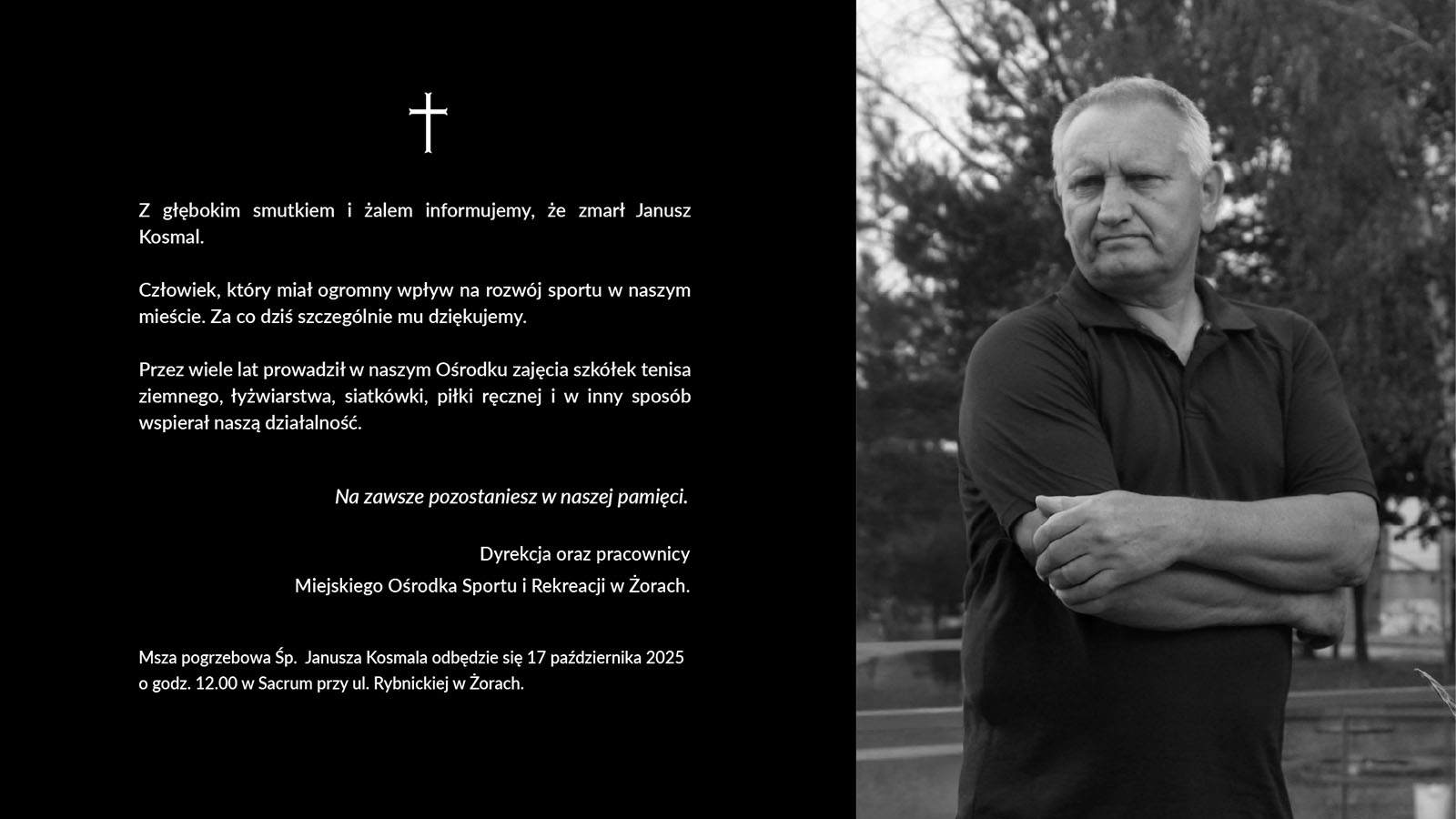 na czarno-białej grafice zdjęcie Śp. Janusza Kosmala i tekst