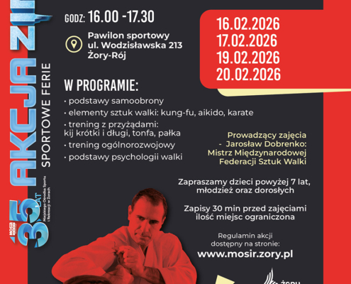 plakat promujący zajęcia samoobrony i treningu ciała oraz umysłu, z dynamicznym wizerunkiem osób ćwiczących sztuki walki, informacją o terminach ferii, miejscu zajęć w Żorach oraz ofercie dla dzieci, młodzieży i dorosłych