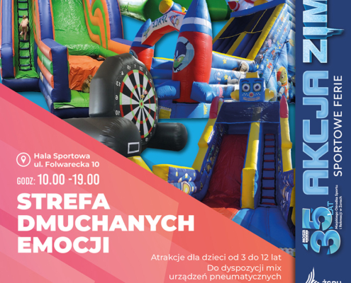 Plakat promujący strefę dmuchanych atrakcji dla dzieci, z kolorowymi dmuchańcami, zjeżdżalniami i torem przeszkód, informacją o lutowym terminie, godzinach, hali sportowej w Żorach oraz ofercie biletowej.