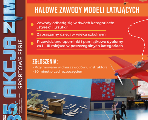 Plakat zapowiadający halowe zawody modeli latających dla dzieci, z grafikami samolotów, informacją o lutowym terminie, miejscu w Żorach oraz zdjęciami młodych uczestników podczas lotów modeli.