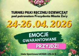 Plakat zapraszający na turniej piłki ręcznej dziewcząt „Spring Handball Tournament Żory Girls”, zawierający termin wydarzenia (24–26 kwietnia 2026), informację o miejscu rozgrywek oraz podkreślający otwarty wstęp i sportowe emocje.